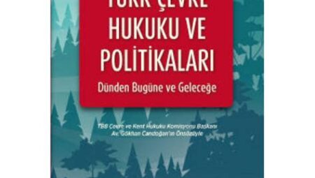 Çevre Hukuku ve Politikaları Kursları